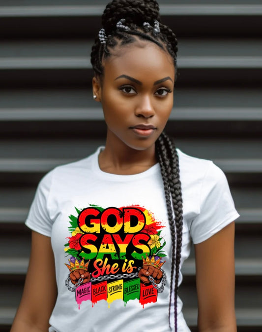 God Says She is T-shirt