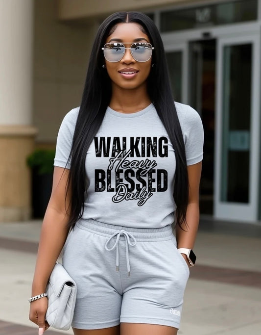 Walking Heavy, Blessed Daily T-shirt