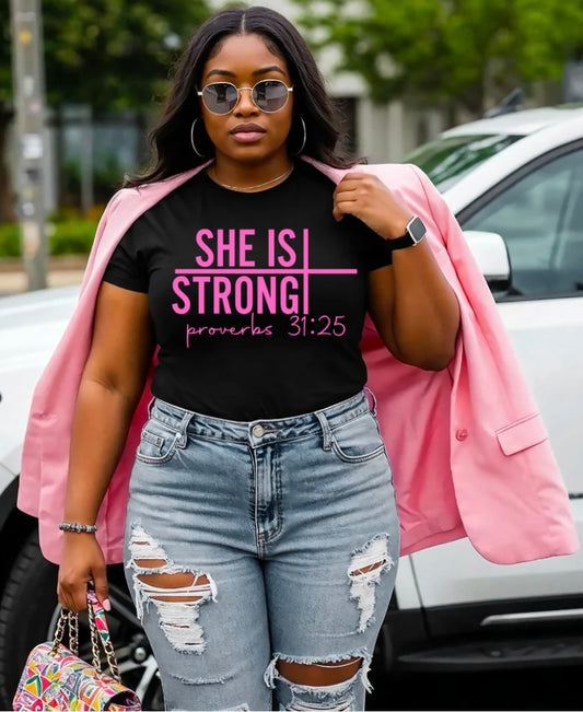 She is Strong- Proverbs 31:25 T-shirt